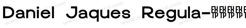 Daniel Jaques Regula字体转换